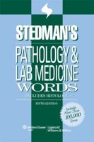 Stedman's Pathology And Laboratory Medicine Words: Includes Histology Fourth Edition (Stedman's Word Books) 078176176X Book Cover