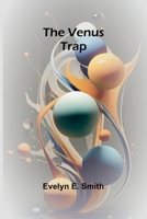 The Venus Trap 1515450341 Book Cover