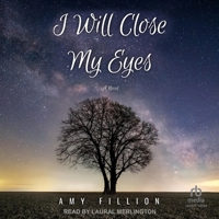 I Will Close My Eyes: A Novel B0F47YLJNX Book Cover