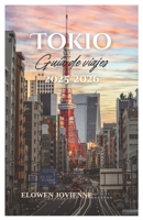 Tokio Guía de viajes 2025-2026 (Spanish Edition) B0FS72MM2T Book Cover