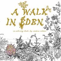 A Walk in Eden: A Colouring Book by Anders Nilsen 177046266X Book Cover