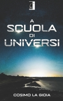 A scuola di universi 8831340492 Book Cover