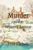 Murder at the Writer's Retreat B0H1WSTWNQ Book Cover