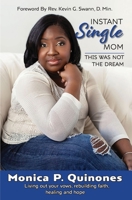 Instant Single Mom: This Was Not The Dream 0997204516 Book Cover