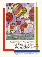 Leadership and Management of Programs for Young Children (2nd Edition) 0130129402 Book Cover