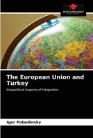 The European Union and Turkey 6203386677 Book Cover