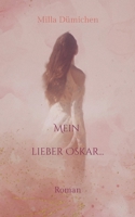 Mein lieber Oskar... 3738617655 Book Cover