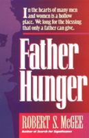 Father Hunger 0892838183 Book Cover