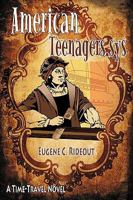 American Teenagers.Sys: A Time-Travel Novel 1440146195 Book Cover