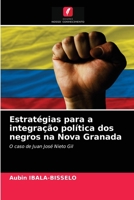 Estratégias para a integração política dos negros na Nova Granada 6203326100 Book Cover