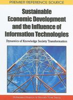 Sustainable Economic Development and the Influence of Information Technologies: Dynamics of Knowledge Society Transformation 1615207090 Book Cover