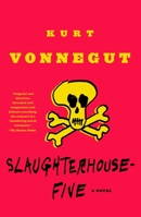 Slaughterhouse-Five, or The Children's Crusade: A Duty-Dance with Death 0440180295 Book Cover