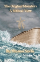 The Original Monsters: A Biblical View B0F26BBYD8 Book Cover