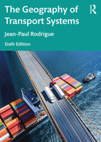 THE GEOGRAPHY OF TRANSPORT SYSTEMS 0415483247 Book Cover