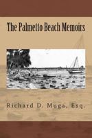 The Palmetto Beach Memoirs 1499636776 Book Cover