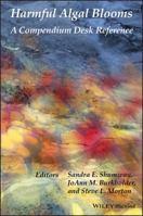 Harmful Algal Blooms: A Compendium Desk Reference 1118994655 Book Cover