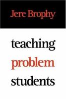 Teaching Problem Students 1572309563 Book Cover