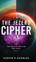 The Jezero Cipher - The Battle for the Red Soul 9376311574 Book Cover