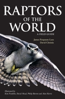 Raptors of the World 0691126844 Book Cover