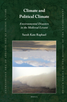 Climate and Political Climate: Environmental Disasters in the Medieval Levant 9004216561 Book Cover