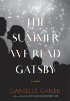 The Summer We Read Gatsby 0452297052 Book Cover