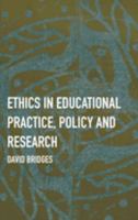 Ethics in Educational Practice, Policy and Research 1804410586 Book Cover