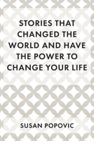 Stories That Changed the World and Have the Power to Change Your Life B0F4RVPYT4 Book Cover