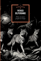 Dans un pays peuplé de loups (French Edition) 2390750435 Book Cover