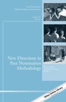 New Directions in Peer Nomination Methodology: New Directions for Child and Adolescent Development, Number 157 1119463424 Book Cover