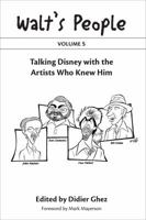 Walt's People: Volume 5: Talking Disney with the Artists Who Knew Him 1683900111 Book Cover