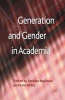 Generation and Gender in Academia 1137269162 Book Cover