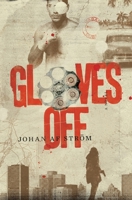 Gloves Off 1067398309 Book Cover