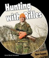 Hunting with Rifles 147776710X Book Cover