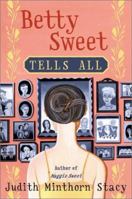 Betty Sweet Tells All 0060536152 Book Cover