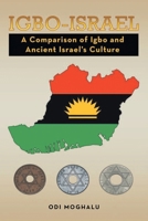 Igbo - Israel: A Comparison of Igbo and Ancient Israel's Culture B0F67BZQSD Book Cover
