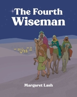 The Fourth Wiseman B0DZDN6GV5 Book Cover