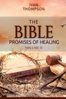 The Bible Promises of Healing Vol II B0CKMQLKXD Book Cover