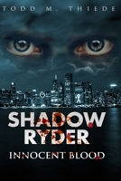 Shadow Ryder: Innocent Blood B0F2Z2TYW7 Book Cover