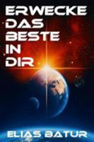 Erwecke das Beste in Dir 0244122318 Book Cover