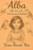 Alba Ramalu: Murmures d'oiselles (French Edition) B0FKGD8R51 Book Cover