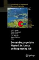 Domain Decomposition Methods in Science and Engineering XVII (Lecture Notes in Computational Science and Engineering) 354075198X Book Cover