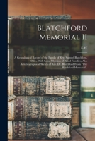 Blatchford memorial II: a genealogical record of the family of Rev. Samuel Blatchford, D.D., with some mention of allied families, also ... Blatchford from "The Blatchford memorial". 1016522010 Book Cover