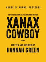 Xanax Cowboy: Poems 1487011156 Book Cover