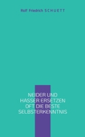 Neider und Hasser ersetzen oft die beste Selbsterkenntnis: Realismus macht Realität überflüssig 3748116837 Book Cover