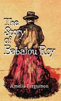 The Story of Babalou Roy 1426943970 Book Cover