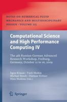 Computational Science and High Performance Computing IV: The 4th Russian-German Advanced Research Workshop, Freiburg, Germany, October 12 to 16, 2009 ... Mechanics and Multidisciplinary Design, 115) 3642177697 Book Cover