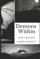 Demons Within: Don't Breathe 1792110243 Book Cover