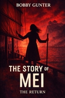 The Story of Mei: The Return B0GD5CLHXB Book Cover