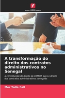 A transformação do direito dos contratos administrativos no Senegal (Portuguese Edition) 620978626X Book Cover