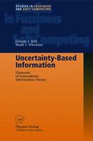 Uncertainty and Information: Foundations of Generalized Information Theory 3790812420 Book Cover